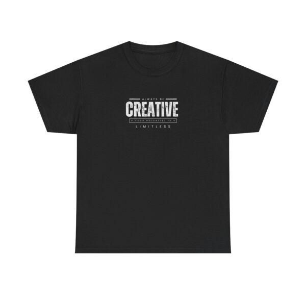 25 Be Creative Under Cover Black Edition Unisex Heavy Cotton Casual T-Shirt